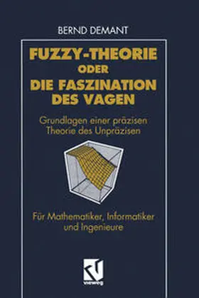 Demant |  Fuzzy-Theorie oder Die Faszination des Vagen | eBook | Sack Fachmedien