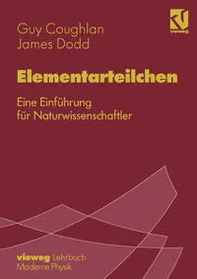 Coughlan / Dodd / Genz |  Elementarteilchen | eBook | Sack Fachmedien