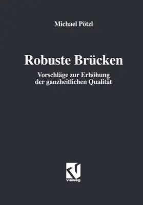 Pötzl |  Robuste Brücken | Buch |  Sack Fachmedien