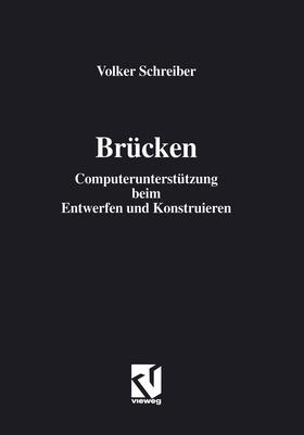 Schreiber | Brücken | Buch | 978-3-322-83155-2 | sack.de
