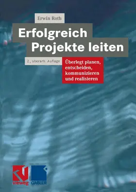 Roth |  Erfolgreich Projekte leiten | Buch |  Sack Fachmedien
