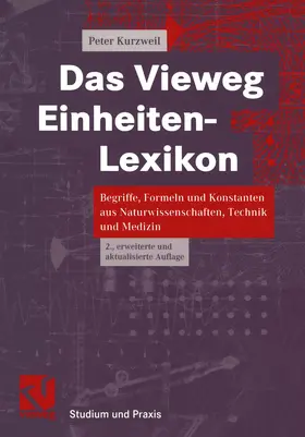 Kurzweil |  Das Vieweg Einheiten-Lexikon | Buch |  Sack Fachmedien