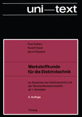 Guillery / Hezel / Reppich |  Werkstoffkunde für die Elektrotechnik | eBook | Sack Fachmedien