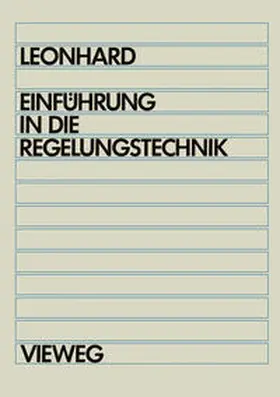 Leonhard |  Einführung in die Regelungstechnik | eBook | Sack Fachmedien