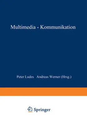 Ludes / Werner |  Multimedia-Kommunikation | eBook | Sack Fachmedien