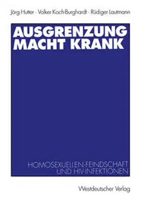 Hutter / Koch-Burghardt / Lautmann |  Ausgrenzung macht krank | eBook | Sack Fachmedien
