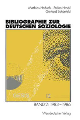 Herfurth / Hradil / Schönfeld |  Bibliographie zur deutschen Soziologie | eBook | Sack Fachmedien