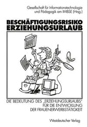 Beschäftigungsrisiko Erziehungsurlaub | E-Book | www.sack.de