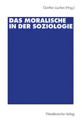 Lüschen | Das Moralische in der Soziologie | E-Book | www.sack.de
