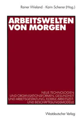 Wieland / Scherrer |  Arbeitswelten von morgen | eBook | Sack Fachmedien