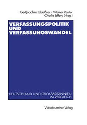 Glaeßner / Reutter / Jeffery |  Verfassungspolitik und Verfassungswandel | eBook | Sack Fachmedien