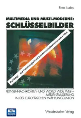 Ludes |  Multimedia und Multi-Moderne: Schlüsselbilder | eBook | Sack Fachmedien