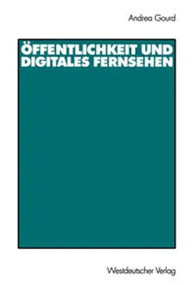 Gourd |  Öffentlichkeit und digitales Fernsehen | eBook | Sack Fachmedien