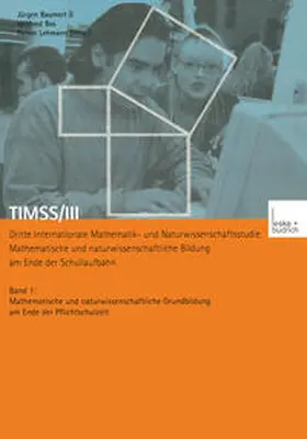 Baumert / Bos / Lehmann |  TIMSS/III Dritte Internationale Mathematik- und Naturwissenschaftsstudie — Mathematische und naturwissenschaftliche Bildung am Ende der Schullaufbahn | eBook | Sack Fachmedien