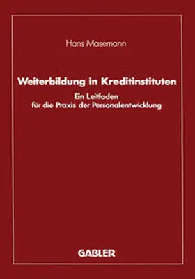 Masemann |  Weiterbildung in Kreditinstituten | eBook | Sack Fachmedien