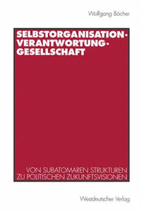 Böcher |  Selbstorganisation, Verantwortung, Gesellschaft | eBook | Sack Fachmedien