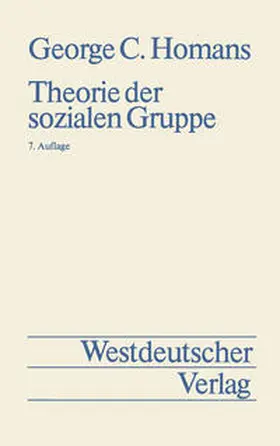 Homans |  Theorie der sozialen Gruppe | eBook | Sack Fachmedien