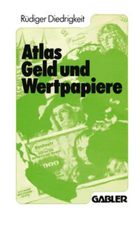 Diedrigkeit |  Atlas Geld und Wertpapiere | eBook | Sack Fachmedien