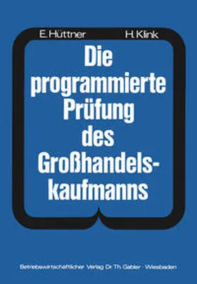Hüttner / Klink | Die programmierte Prüfung des Großhandelskaufmanns | E-Book | www.sack.de