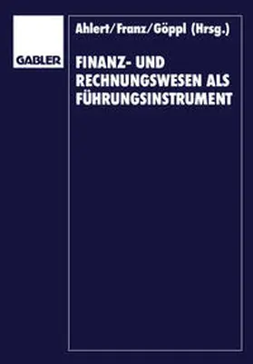 Ahlert / Vormbaum |  Finanz- und Rechnungswesen als Führungsinstrument | eBook | Sack Fachmedien