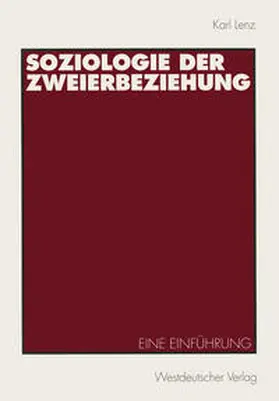 Lenz |  Soziologie der Zweierbeziehung | eBook | Sack Fachmedien