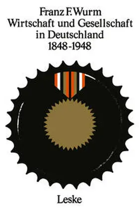 Wurm |  Wirtschaft und Gesellschaft in Deutschland 1848–1948 | eBook | Sack Fachmedien