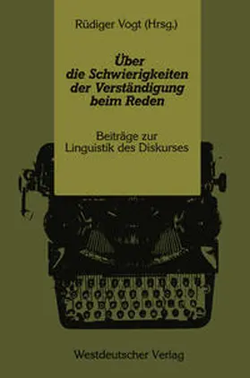 Vogt | Über die Schwierigkeiten der Verständigung beim Reden | E-Book | www.sack.de