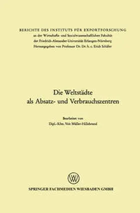 Müller-Hillebrand | Die Weltstädte als Absatz- und Verbrauchszentren | E-Book | www.sack.de