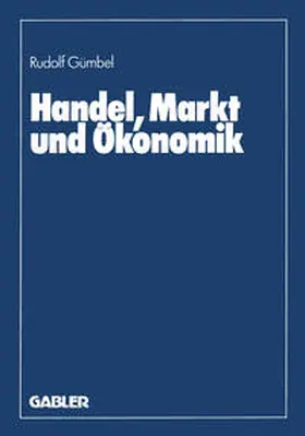 Gümbel | Handel, Markt und Ökonomik | E-Book | www.sack.de