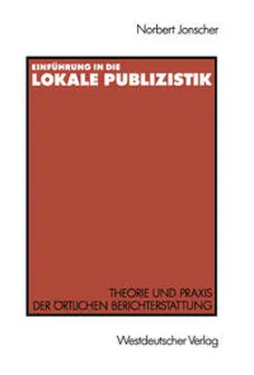 Jonscher |  Einführung in die lokale Publizistik | eBook | Sack Fachmedien