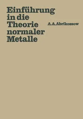 Abrikossow | Einführung in die Theorie normaler Metalle | E-Book | www.sack.de