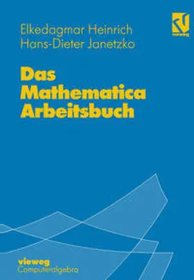 Heinrich / Janetzko |  Das Mathematica Arbeitsbuch | eBook | Sack Fachmedien