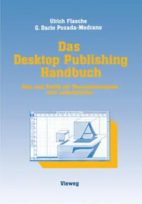 Flasche / Posada-Medrano |  Das Desktop Publishing Handbuch | eBook | Sack Fachmedien