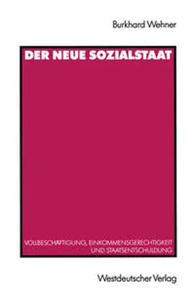 Wehner |  Der Neue Sozialstaat | eBook | Sack Fachmedien
