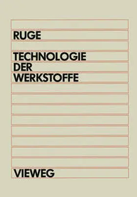 Ruge |  Technologie der Werkstoffe | eBook | Sack Fachmedien