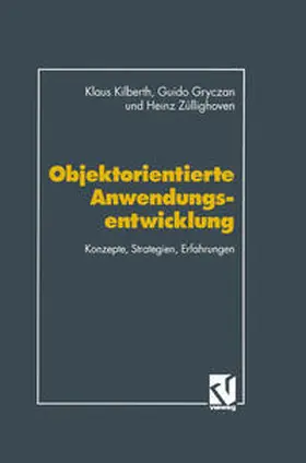 Kilberth / Gryczan / Züllighoven |  Objektorientierte Anwendungsentwicklung | eBook | Sack Fachmedien