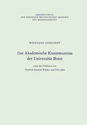 Ehrhardt |  Das Akademische Kunstmuseum der Universität Bonn | eBook | Sack Fachmedien