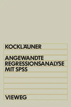 Kockläuner |  Angewandte Regressionsanalyse mit SPSS | eBook | Sack Fachmedien