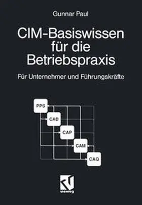 Paul |  CIM-Basiswissen für die Betriebspraxis | eBook | Sack Fachmedien