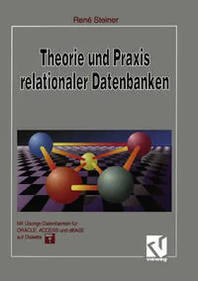 Steiner |  Theorie und Praxis relationaler Datenbanken | eBook | Sack Fachmedien