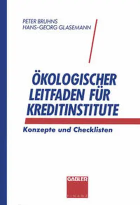 Bruhns / Glasemann | Ökologischer Leitfaden für Kreditinstitute | E-Book | www.sack.de