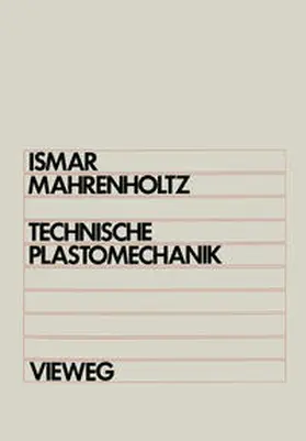 Ismar / Mahrenholtz |  Technische Plastomechanik | eBook | Sack Fachmedien
