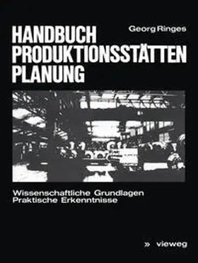 Ringes |  Handbuch Produktionsstättenplanung | eBook | Sack Fachmedien