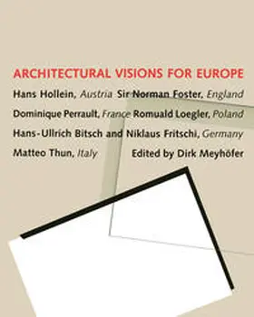 Hollein / Meyhöfer |  Architectural Visions for Europe | eBook | Sack Fachmedien