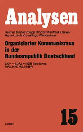Bilstein |  Organisierter Kommunismus in der Bundesrepublik Deutschland | eBook | Sack Fachmedien