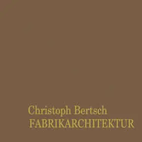 Bertsch |  Fabrikarchitektur | eBook | Sack Fachmedien