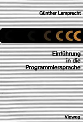 Lamprecht |  Einführung in die Programmiersprache C | eBook | Sack Fachmedien