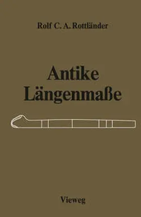 Rottländer | Antike Längenmaße | E-Book | www.sack.de