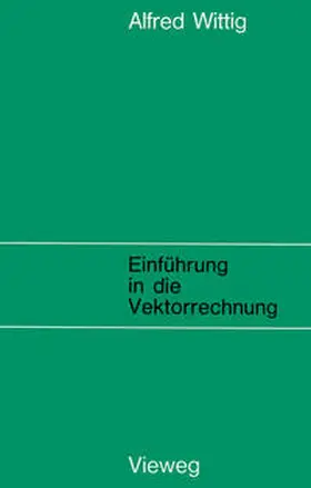 Wittig |  Einführung in die Vektorrechnung | eBook | Sack Fachmedien
