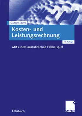 Ebert |  Kosten- und Leistungsrechnung | eBook | Sack Fachmedien